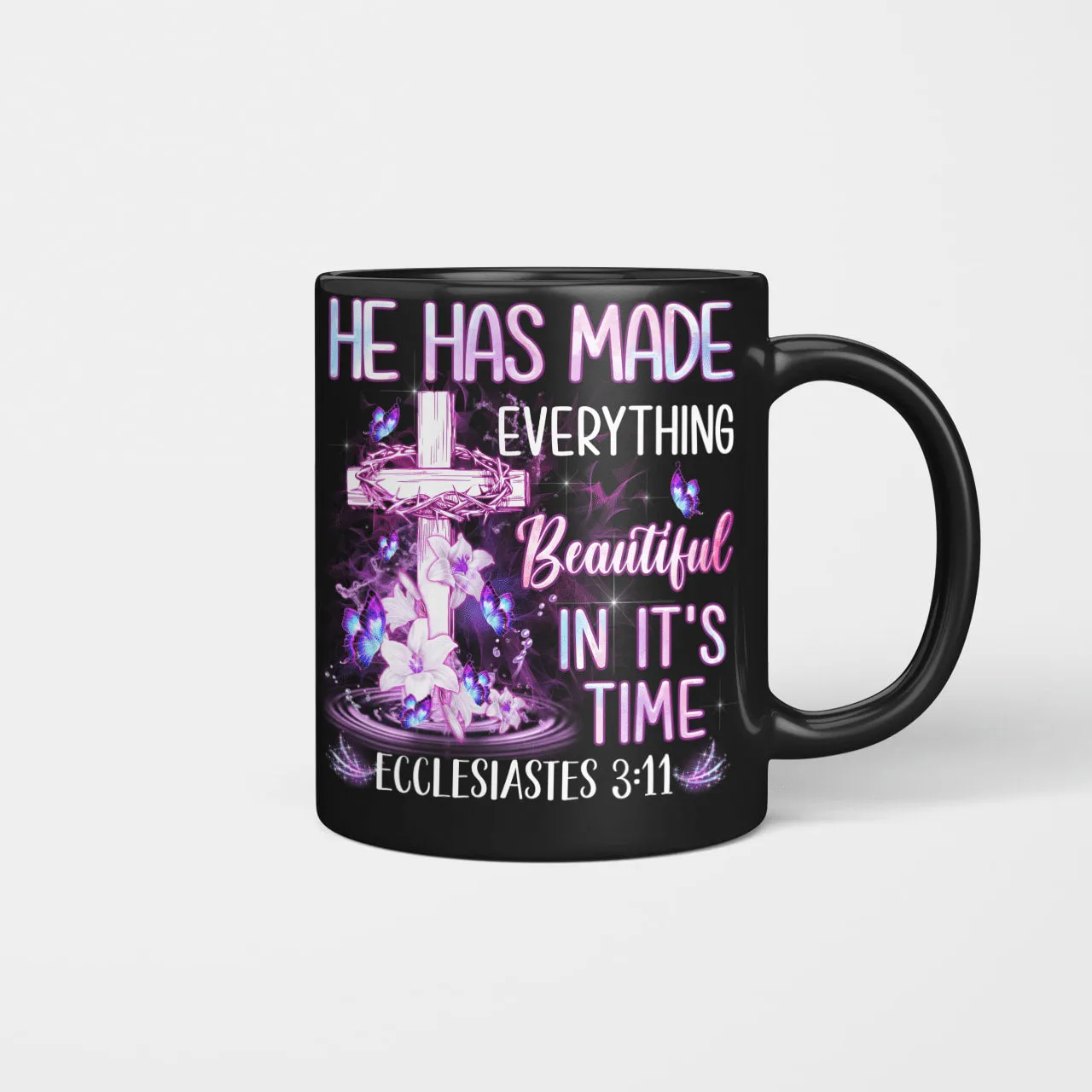 He Has Made Everything Beautiful In It's Time, God Mug, Christian Mug, Jesus Mug, Faith Mug