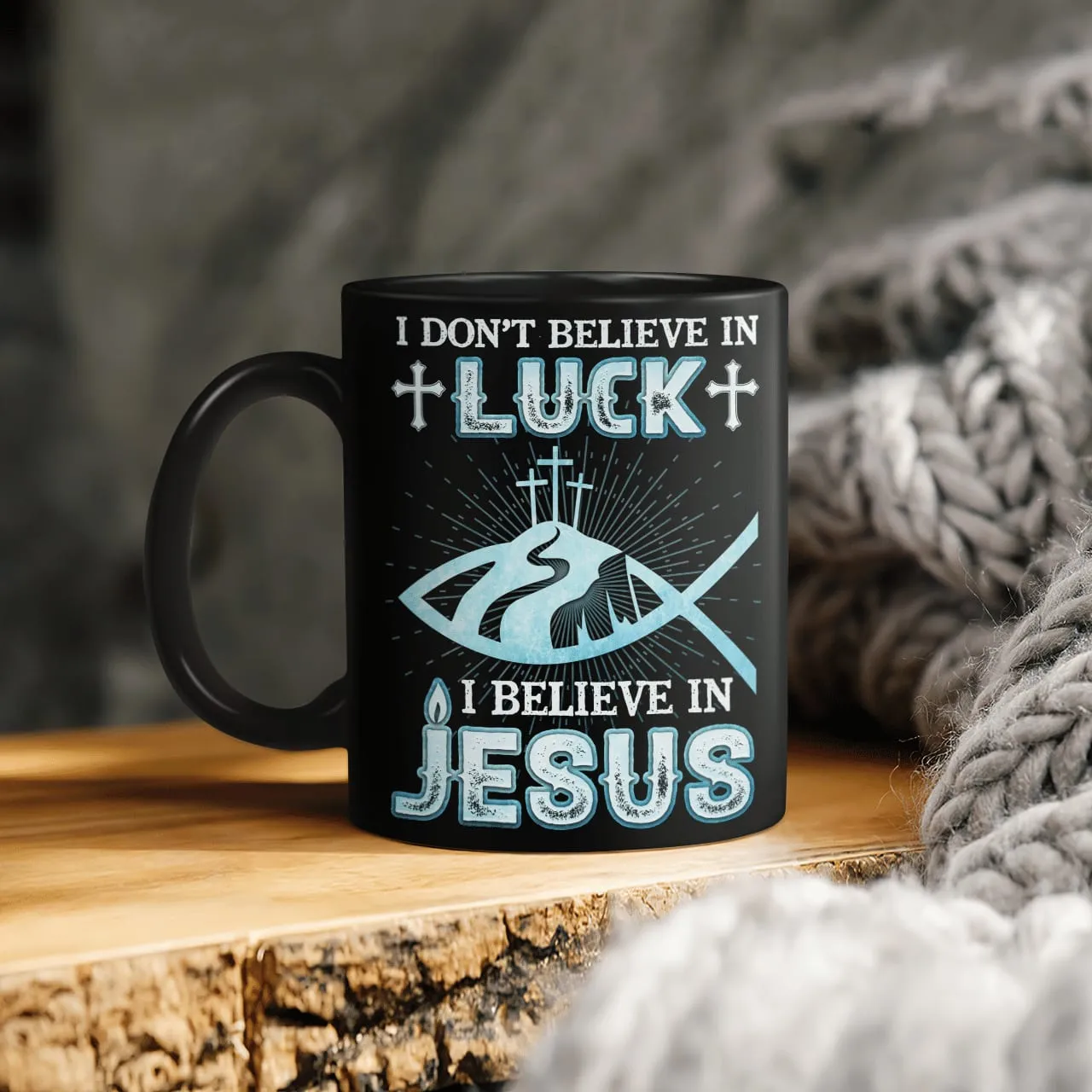 I Don't Believe In Luck I Believe In Jesus Mug, Lord Mug, God Mug, Faith Mug