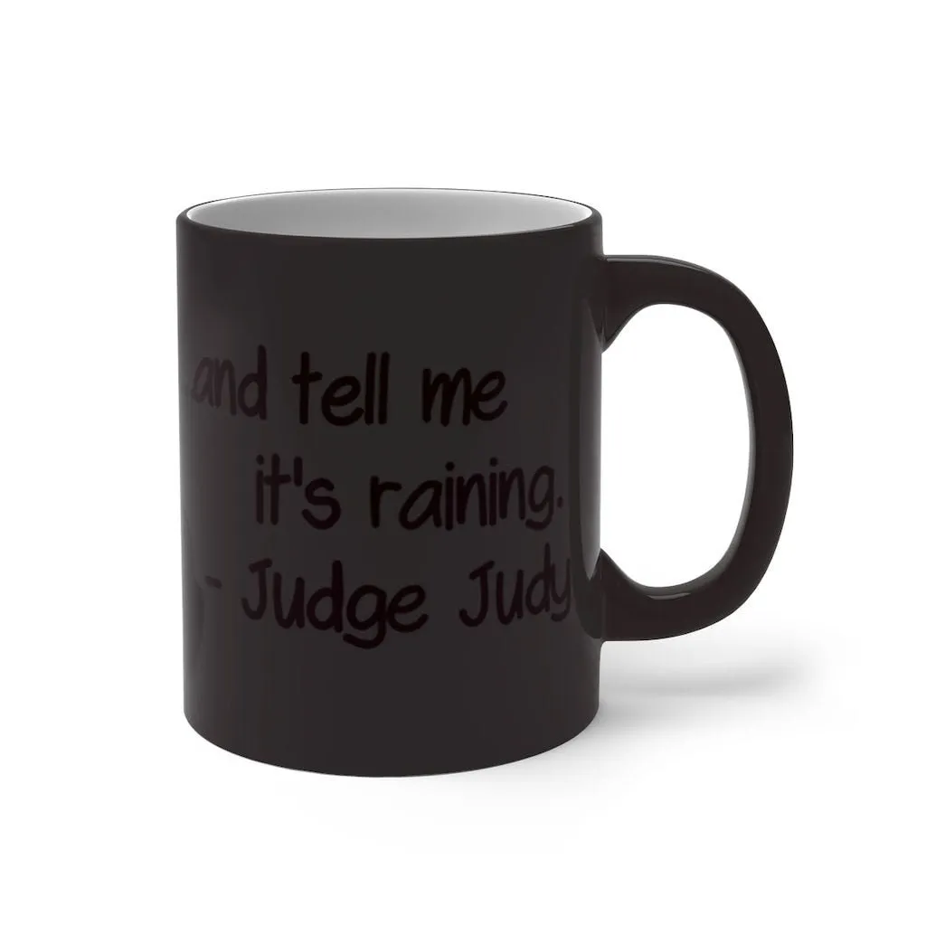 Judge Judy Mug I eat liars for breakfast,Funny quote Sarcastic Judge Judy Magic/Normal Mug,Gift for Christmas/Thanksgiving/Birthday/Judy Fan