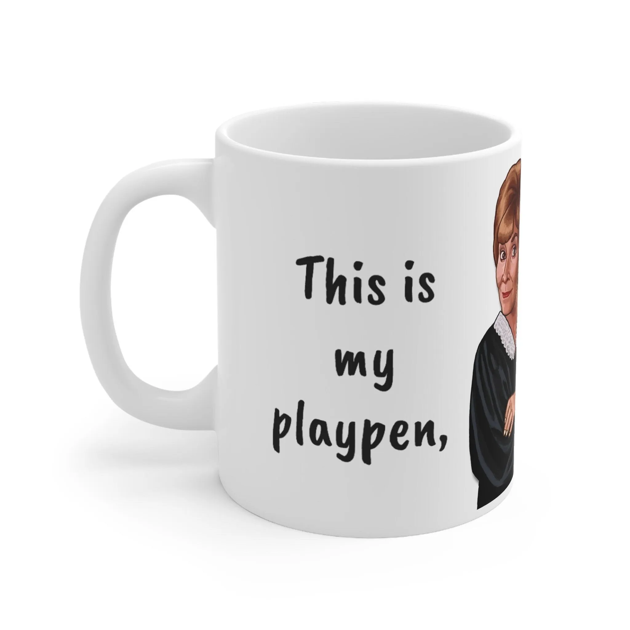 Judge Judy Mug I get the last word playpen,Sarcastic Funny Quote,Father/Mother's Day Gift,Birthday/Judge Judy Fans/Graduation,Christmas Gift